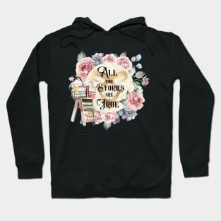 All the Stories are True (Shadowhunters) Hoodie